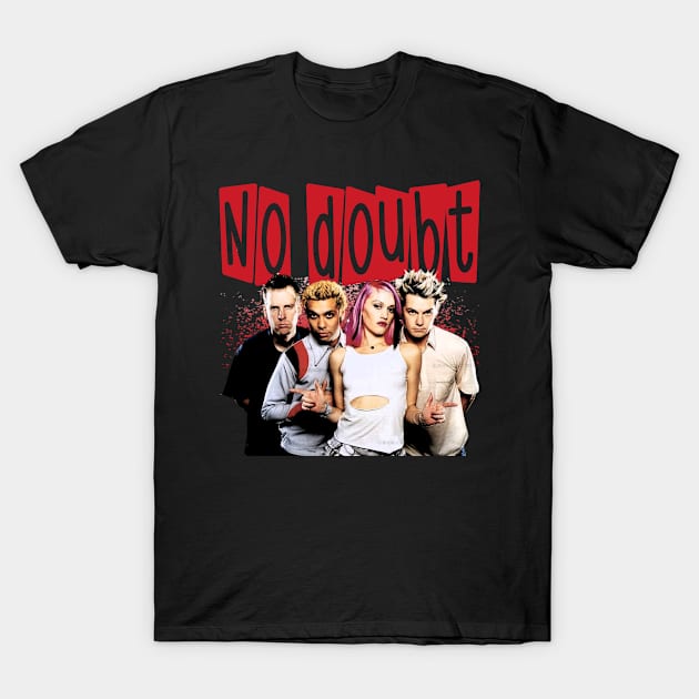 No-Doubt T-Shirt by NonaNgegas